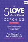 The 5 Love Languages Coaching Handbook - A Practical Guide for Coaches, Counselors, and Leaders to Help Others